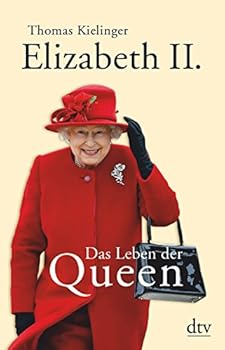 Paperback Elizabeth II.: Das Leben der Queen [German] Book