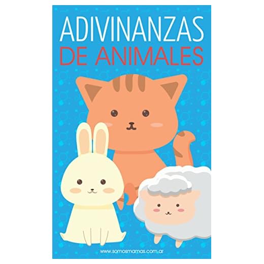 Adivinanzas de Animales: Adivinanzas para niños (Colección Adivinanzas Infantiles nº 2)