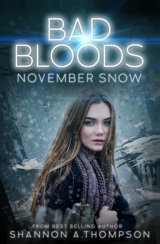 Bad Bloods: November Snow