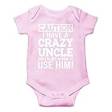 Caution I Have a Crazy Uncle Not Afraid to Use Him - Unique Babe Gift - Cute Infant One-Piece Baby Bodysuit (Newborn, Pink)