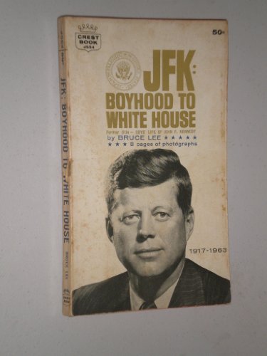 JFK: Boyhood to White House (formerly Boys' Lif... B000X1ITRM Book Cover