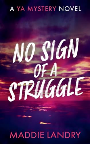 No Sign of a Struggle