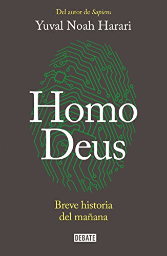 Homo Deus: Breve Historia del Mañana / Homo Deus. a History of Tomorrow: Breve Historia del Mañana