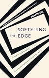 Softening the Edge