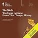 The World Was Never the Same: Events That Changed History