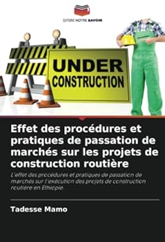 Paperback Effet des procédures et pratiques de passation de marchés sur les projets de construction routière [French] Book