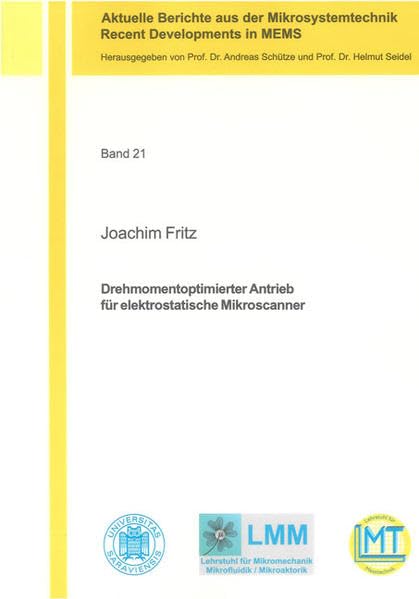 Drehmomentoptimierter Antrieb für elektrostatische Mikroscanner (Aktuelle Berichte aus der Mikrosystemtechnik - Recent Developments in MEMS)