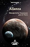  Alianza: Mensaje de lo Venusianos para la Tierra