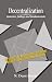 Decentralization: Fantasies, Failings, and Fundamentals