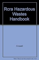 Rcra Hazardous Wastes Handbook 0865873550 Book Cover