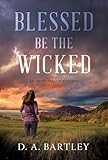 Blessed Be the Wicked: An Abish Taylor Mystery