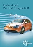  Rechenbuch Kraftfahrzeugtechnik: Lehr- und Übungsbuch
