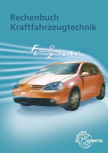 Preisvergleich Produktbild Rechenbuch Kraftfahrzeugtechnik: Lehr- und Übungsbuch