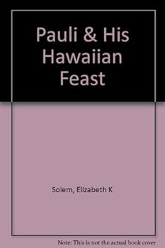 Paperback Pauli and His Hawaiian Feast Book
