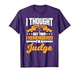 Judge Court Of Law Justice Magistrate Chief-Justice Jurist T-Shirt