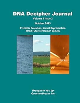 Paperback DNA Decipher Journal Volume 5 Issue 2: Prebiotic Evolution, Sexual Reproduction & the Future of Human Society Book