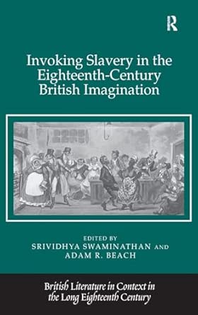 Invoking Slavery in the Eighteenth-Century British Imagination book cover