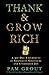 Thank & Grow Rich: A 30-Day Experiment in Shameless Gratitude and Unabashed Joy