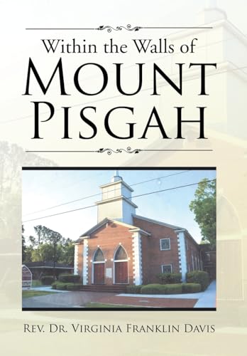 Within the Walls of Mount Pisgah
