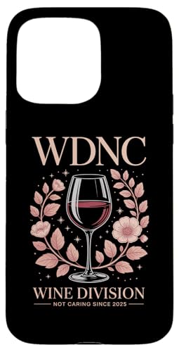 WDNC WINE DIVISION NOT CARING SINCE 2025 C ԕ [A X}zP[X iPhone 15 Pro Max p