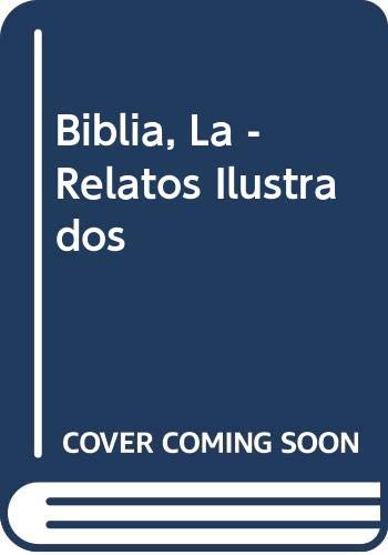 Biblia, La - Relatos Ilustrados