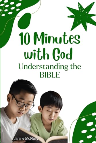 Ten Minutes with God - Understanding the Bible (Ten Minutes