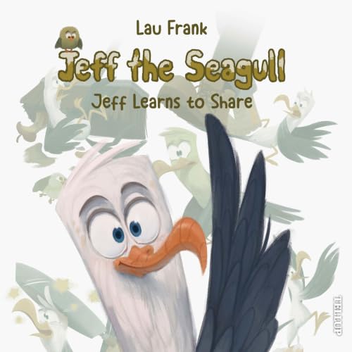 Jeff the Seagull #1: Jeff Learns to Share cover art