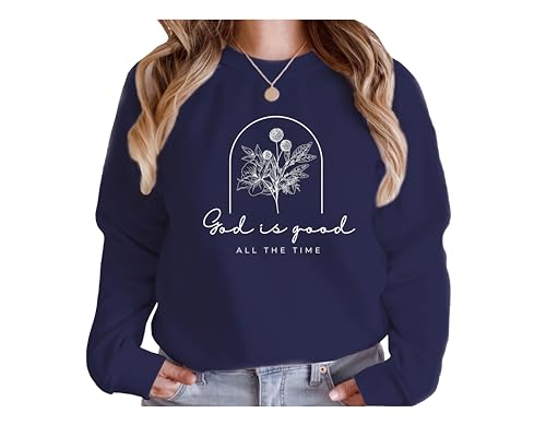 God is Good All The Time Sweatshirt, God Lover Sweatshirt, Christian Sweatshirt, Church Sweatshirt, Religious Sweatshirt, Christian Sweatshirt, Jesus Lover Sweatshirt, Jesus Sweatshirt3