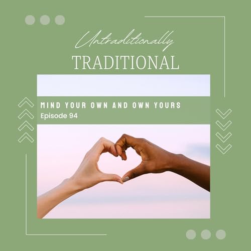 Mind Your Own and Own Yours