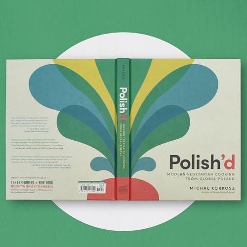 Polish'd: Modern Vegetarian Cooking from Global Poland