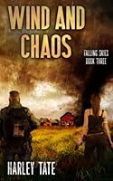 Wind and Chaos: A Post-Apocalyptic Survival Thriller B09YPJJN8T Book Cover