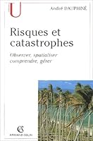 Risques et catastrophes : Observer, spatialiser, comprendre, gérer 2200265832 Book Cover