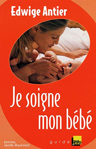 Télécharger JE SOIGNE MON BEBE Livre PDF Gratuit