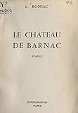  Le château de Barnac (French Edition)