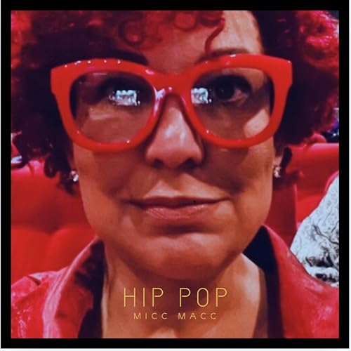 TrustUs: Micc Macc: Hip Pop [Explicit]