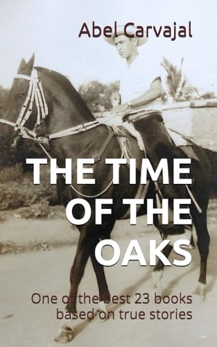 THE TIME OF THE OAKS: One of the best 23 books based on true stories