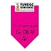 BANDANA - I'm not ignoring you! I'm DEAF. for Medium to Large Dogs - hot pink with black ink