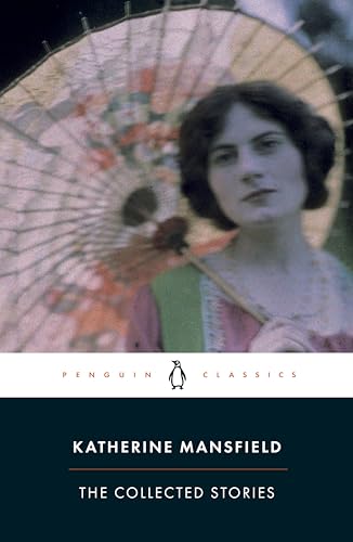 The Collected Stories of Katherine Mansfield: with an Introduction by Ali Smith