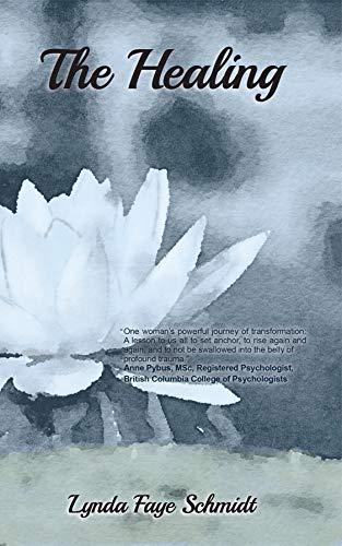 The Healing by [Lynda Faye Schmidt]