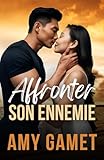  Affronter son ennemie