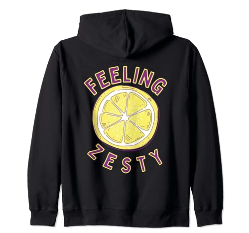Feeling Zesty/ Citrus/ Lemon/ Dad Joke/ Funny Lemon Pun Zip Hoodie