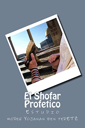 El Shofar Profetico: Estudio (Spanish Edition)