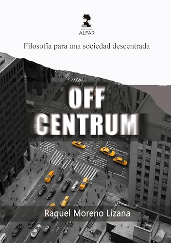 Portada de Off Centrum. Filosofía para una Sociedad Descentrada