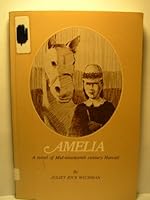 Amelia: A Novel of Mid-Nineteenth Century Hawaii B0006DWXV0 Book Cover