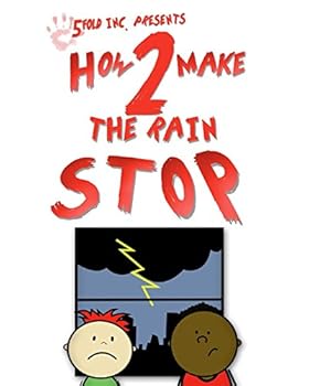 Paperback How to Make the Rain Stop (The How to Series) Book