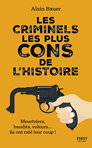 Les criminels les plus cons de l'histoire Livre PDF Gratuit