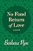No Fond Return of Love: A Novel