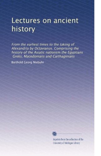 『Lectures on ancient history: From the earliest times to the - 読書メーター