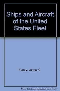 Ships and Aircraft of the United States Fleet