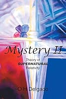Mystery II: Theory of Supernatural Relativity 1503517918 Book Cover